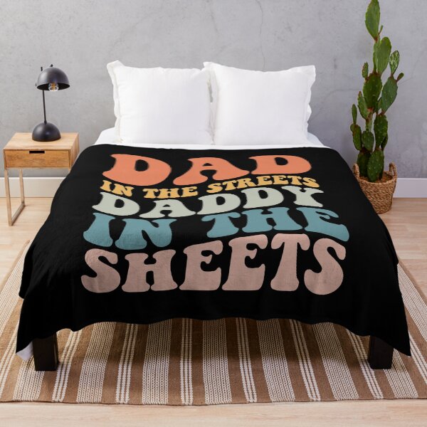 Item preview,  Dad In The Streets Daddy In The Sheets designed and sold by SakuraPxl.