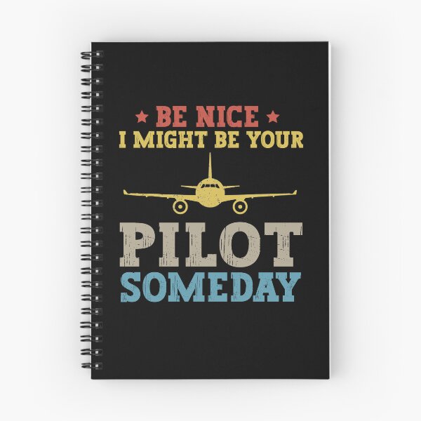 Item preview, Be Nice I Might Be Your Pilot Someday Aviation Aircraft designed and sold by SakuraPxl.