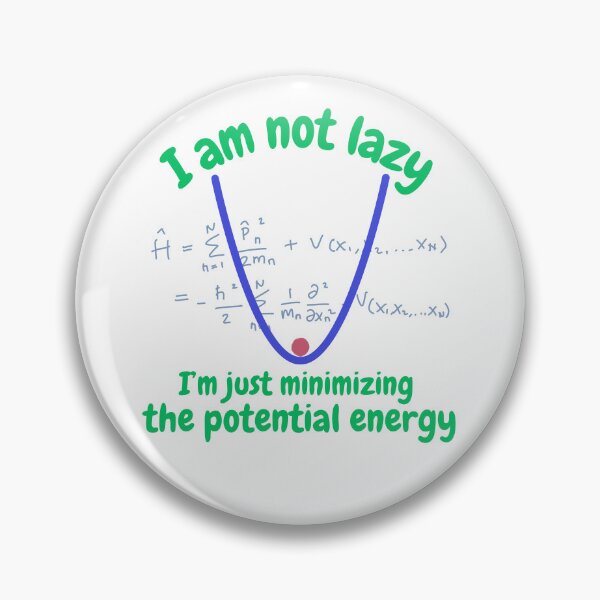 Item preview, I'm not lazy, I'm just minimizing the potential energy designed and sold by NoetherSym.