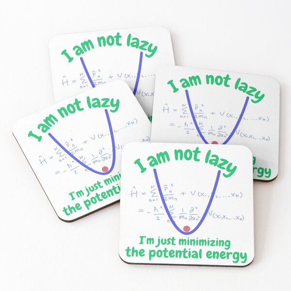 Item preview, I'm not lazy, I'm just minimizing the potential energy designed and sold by NoetherSym.