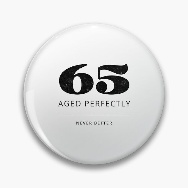 Item preview, Funny 65th Birthday Quote Prime Time 65 - Aged perfectly designed and sold by MEWRCH.