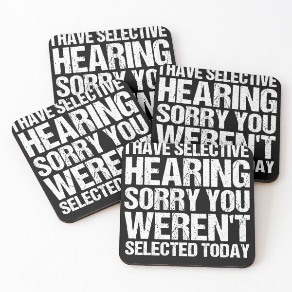 Item preview, i have selective hearing sorry you weren't selected today Vintage designed and sold by SakuraPxl.