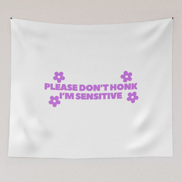 Item preview, Please don't honk i'm sensitive designed and sold by Bananobanini.