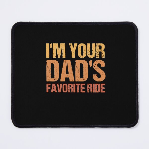 Item preview, I'm Your Mom's Favorite Ride Graphic Novelty Sarcastic Funny designed and sold by SakuraPxl.