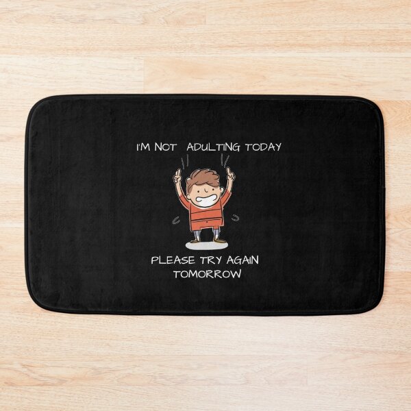Item preview, I’m not adulting today. Please try again tomorrow. designed and sold by rozar-nv.