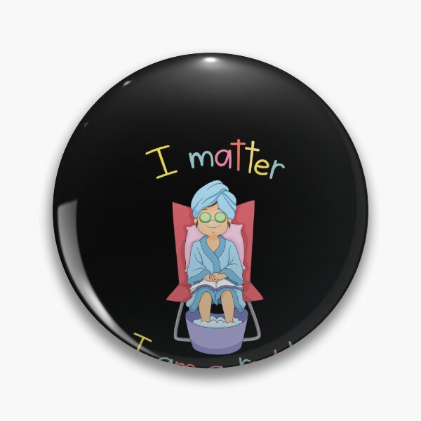Item preview, Self Care, Me Time, I am fearless and I matter. designed and sold by Krsna Priya.