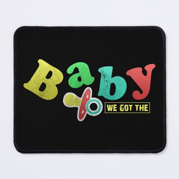 Item preview, We Got The Baby designed and sold by HorizonDesignz.