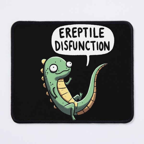 Item preview, Ereptile Dysfunction Scared Reptile designed and sold by DoodleDashShop.