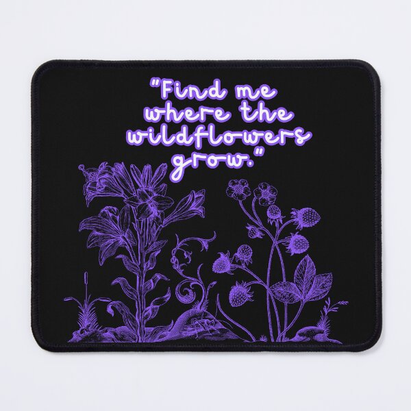 Item preview, FIND ME WHERE THE WILDFLOWERS GROW. designed and sold by Inspiretouplift.