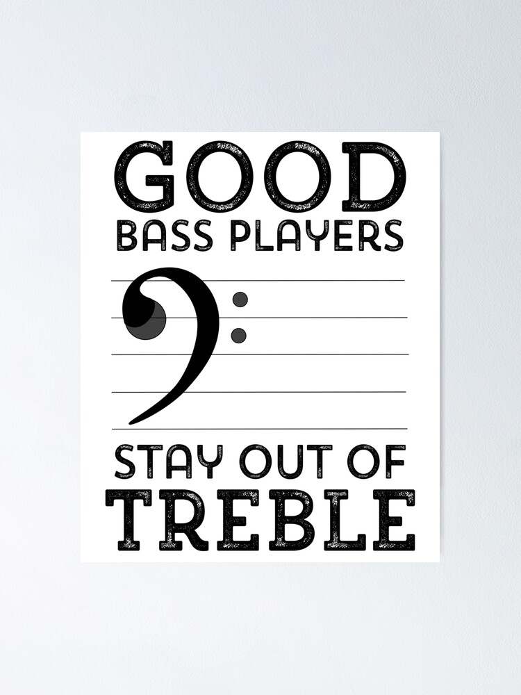 Stay Out Of Treble Funny Double Bass Music T-Shirt Bass Clef