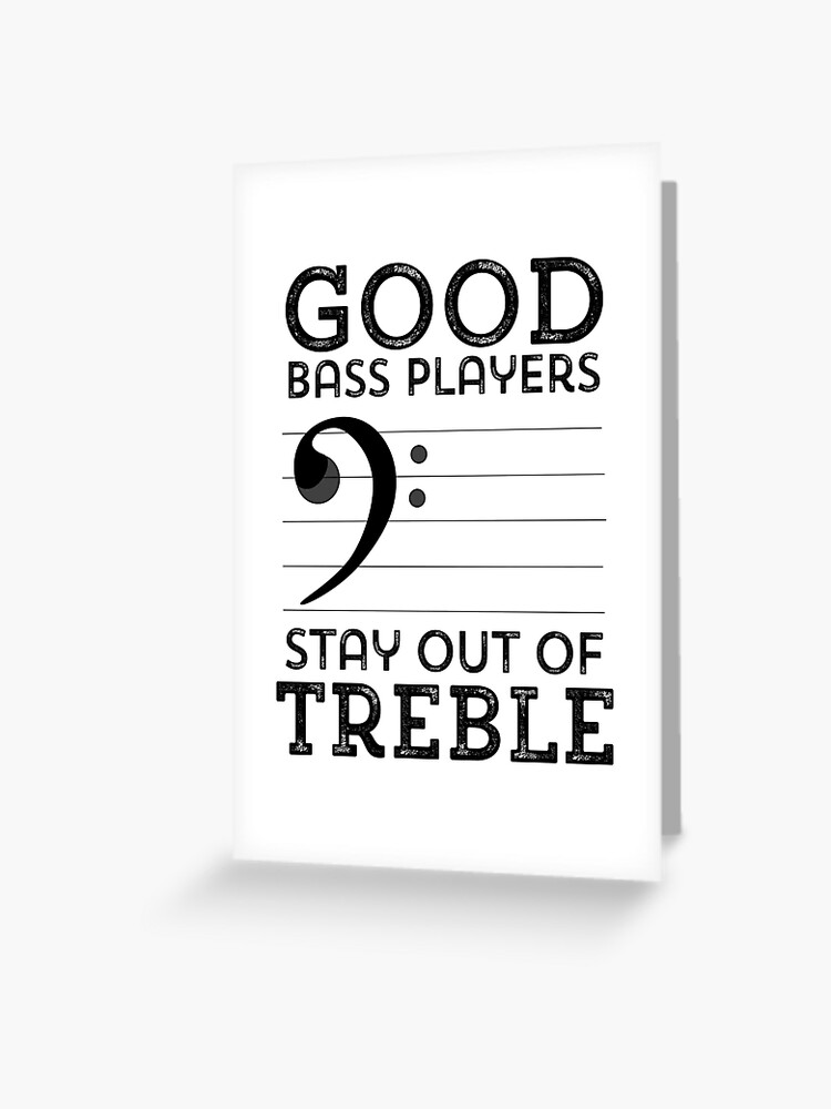 Stay Out Of Treble Funny Double Bass Music T-Shirt Bass Clef