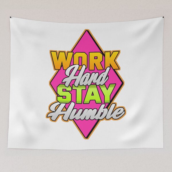 Item preview, Work Hard Stay Humble designed and sold by VM04.