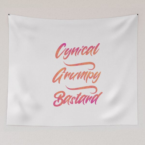 Item preview, Cynical Grumpy Bastard designed and sold by TheRightHonMP.