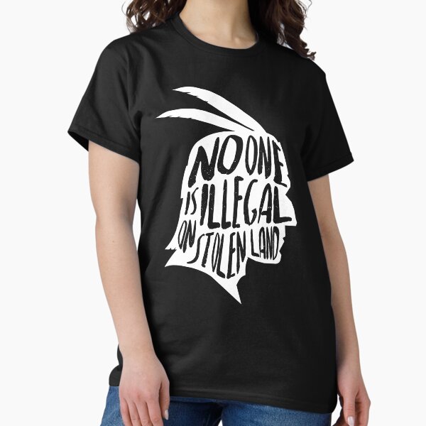Item preview, No One Is Illegal On Stolen Land Immigrants USA Political designed and sold by lanynx design.