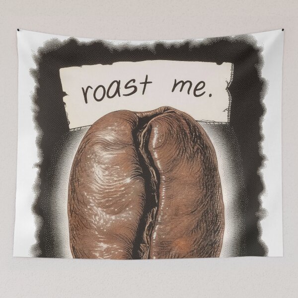 Item preview, Roast Me Coffee Bean Reddit Trend Internet Meme designed and sold by PrintShangri-La.