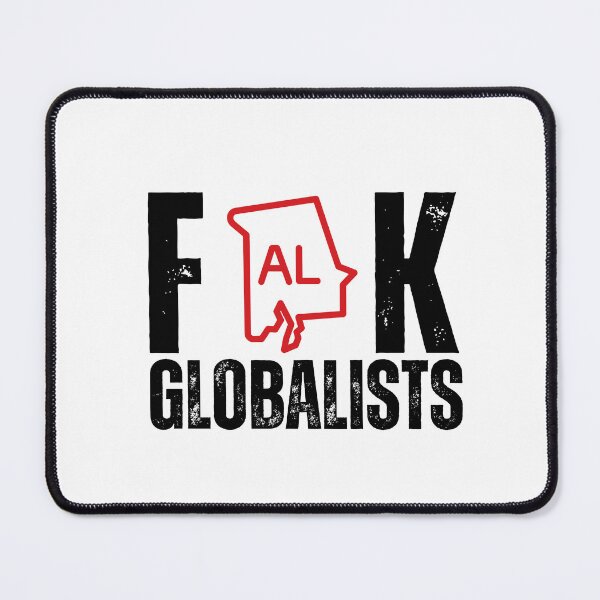 Item preview, F**k globalists designed and sold by lachataigne.