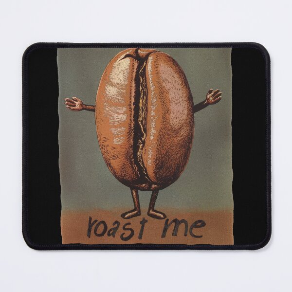 Item preview, Roast Me Coffee Bean Reddit Trend Internet Meme designed and sold by PrintShangri-La.