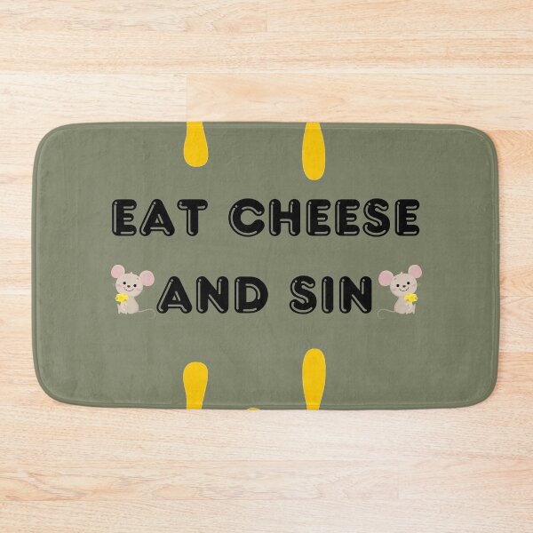 Item preview, Eat Cheese And Sin designed and sold by Mateusz Bachanek.