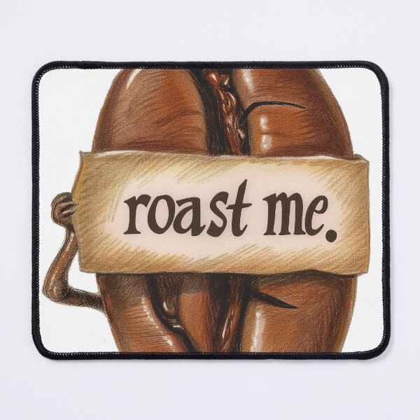 Item preview, Roast Me Coffee Bean Reddit Trend Internet Meme designed and sold by PrintShangri-La.