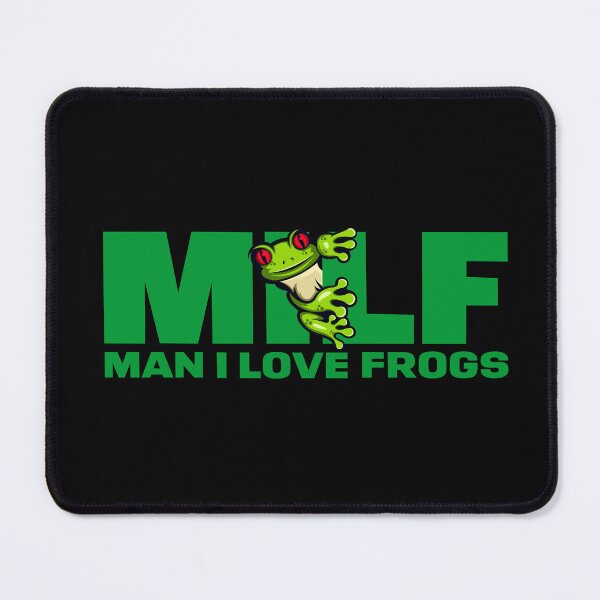 Item preview, Milf Man I Love Frogs: Cute Frogs, Frog Memes, and Funny Frog Lovers designed and sold by artworkathome.