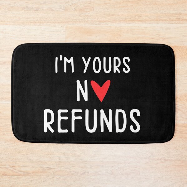 Item preview, I'm Yours No Refunds - Single No Relationship designed and sold by Jdee23.
