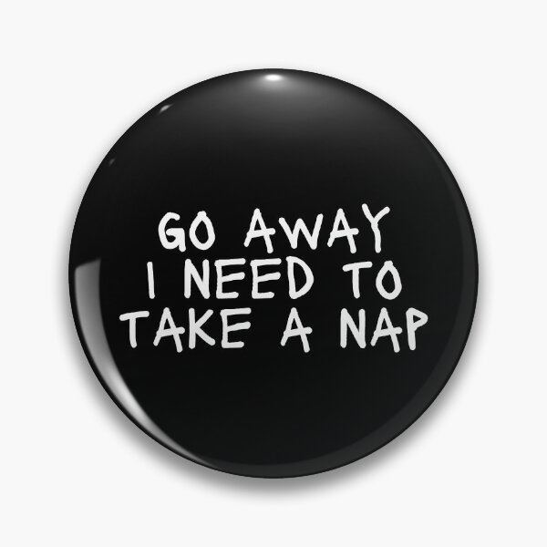 Item preview, Go away I need to take a nap designed and sold by manandi1.