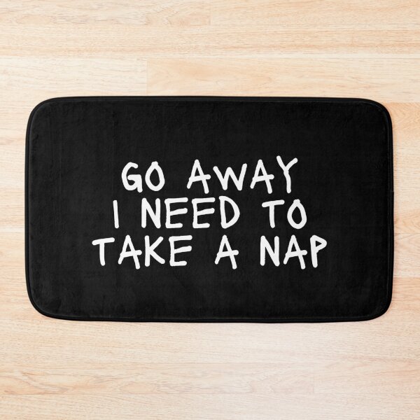 Item preview, Go away I need to take a nap designed and sold by manandi1.