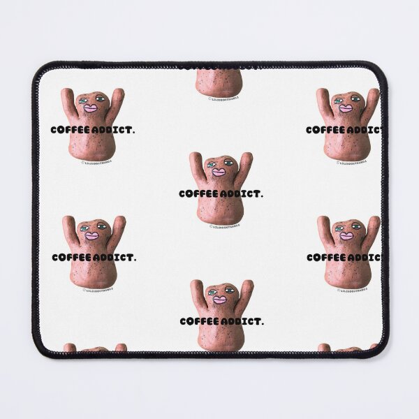 Item preview, Coffee addict., Mr. Blob, blob, cute blob, v8 | @lilsboobthangs © designed and sold by lilsboobthangs.