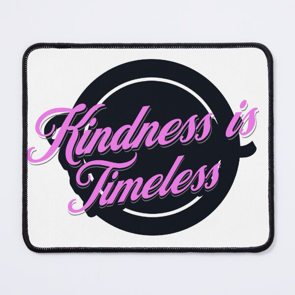 Item preview, Kindness is Timeless designed and sold by PixelPaletteFun.