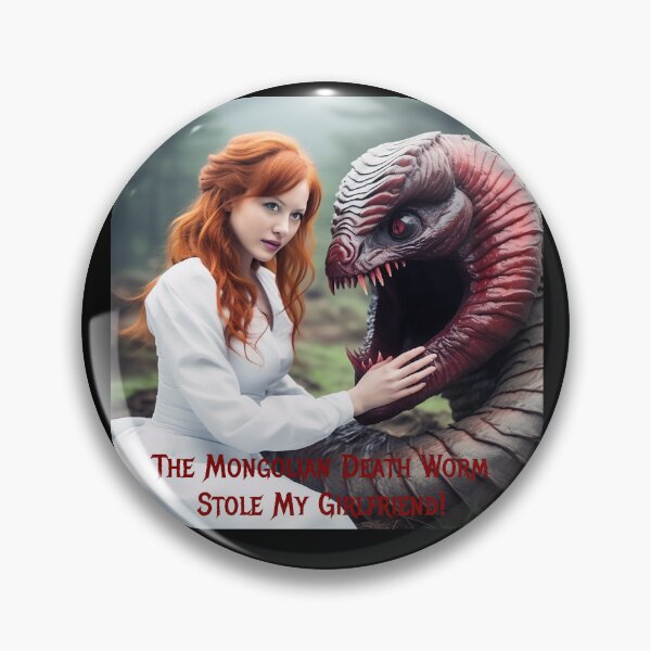 Item preview, Mongolian Death Worm Stole My Girlfriend! designed and sold by FatCatStudios.