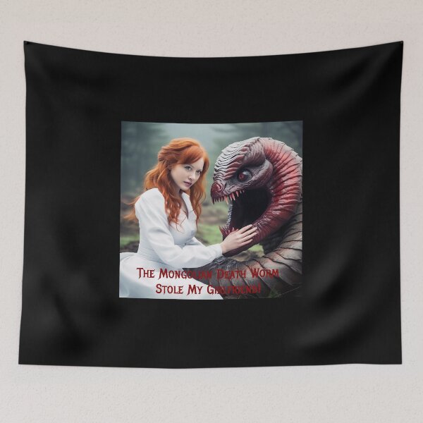 Item preview, Mongolian Death Worm Stole My Girlfriend! designed and sold by FatCatStudios.