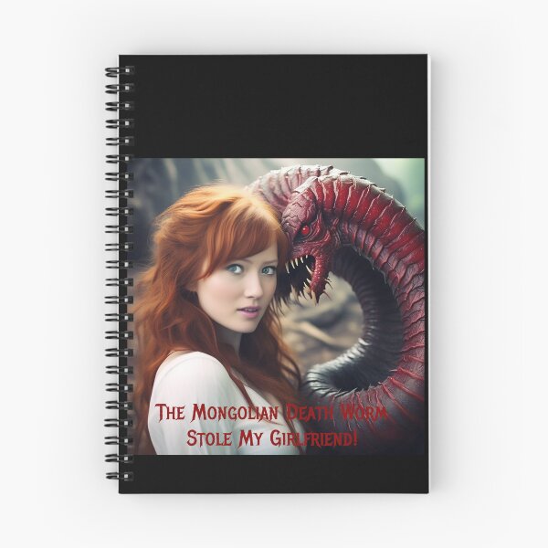 Item preview, Mongolian Death Worm Stole My Girlfriend! designed and sold by FatCatStudios.