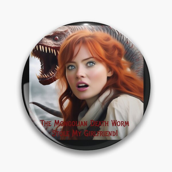 Item preview, Mongolian Death Worm Stole My Girlfriend! designed and sold by FatCatStudios.