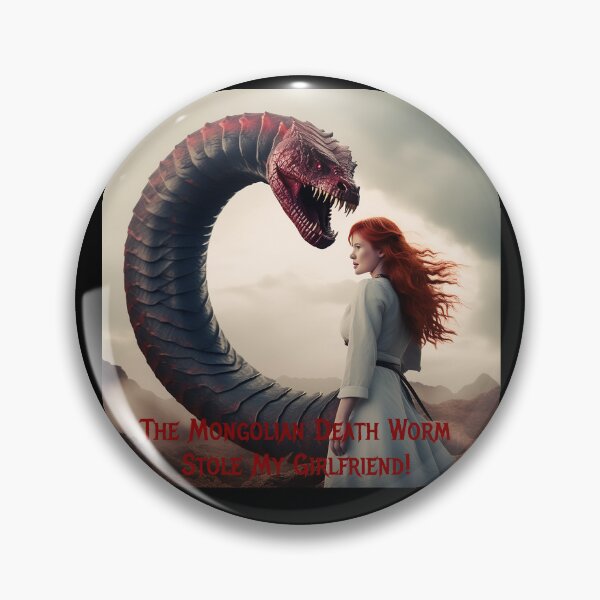 Item preview, Mongolian Death Worm Stole My Girlfriend! designed and sold by FatCatStudios.