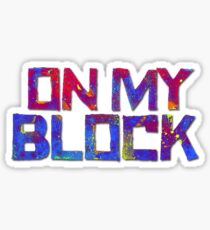 On my block Sticker