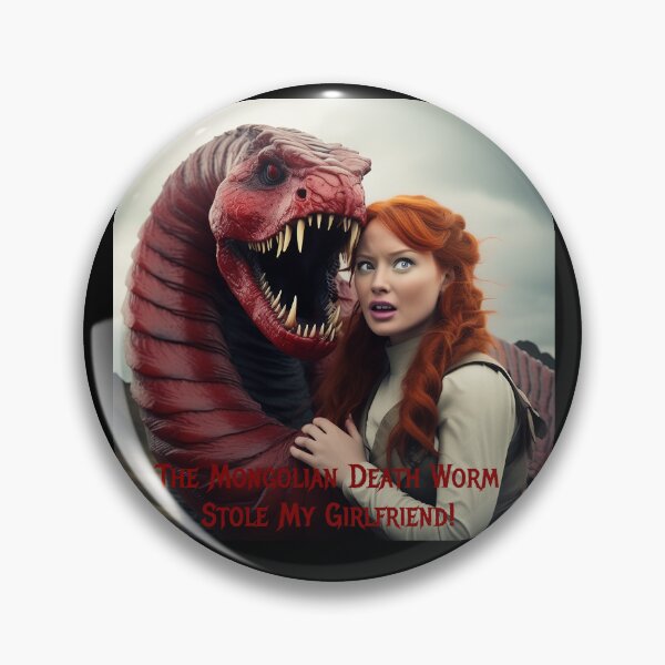 Item preview, Mongolian Death Worm Stole My Girlfriend! designed and sold by FatCatStudios.