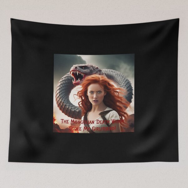 Item preview, Mongolian Death Worm Stole My Girlfriend! designed and sold by FatCatStudios.