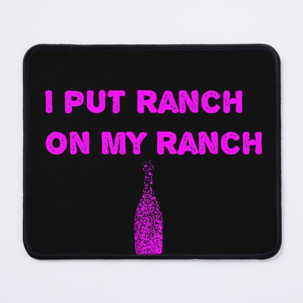 Item preview, Ranch Lover's Delight, Hilarious Designs for Those Who Put Ranch on Everything designed and sold by Allaouitige4.