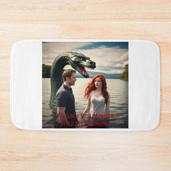 Item preview, Loch Ness Monster Stole My Girlfriend! designed and sold by FatCatStudios.