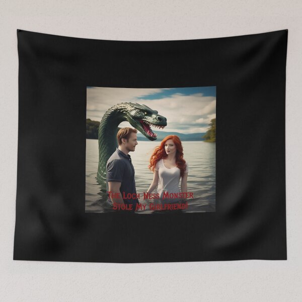 Item preview, Loch Ness Monster Stole My Girlfriend! designed and sold by FatCatStudios.