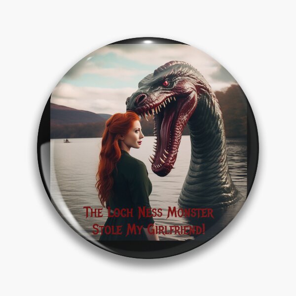 Item preview, Loch Ness Monster Stole My Girlfriend! designed and sold by FatCatStudios.