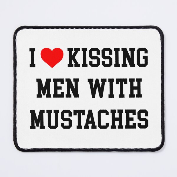 Item preview, I Heart Kissing Men With Mustaches designed and sold by Olivia Albright.
