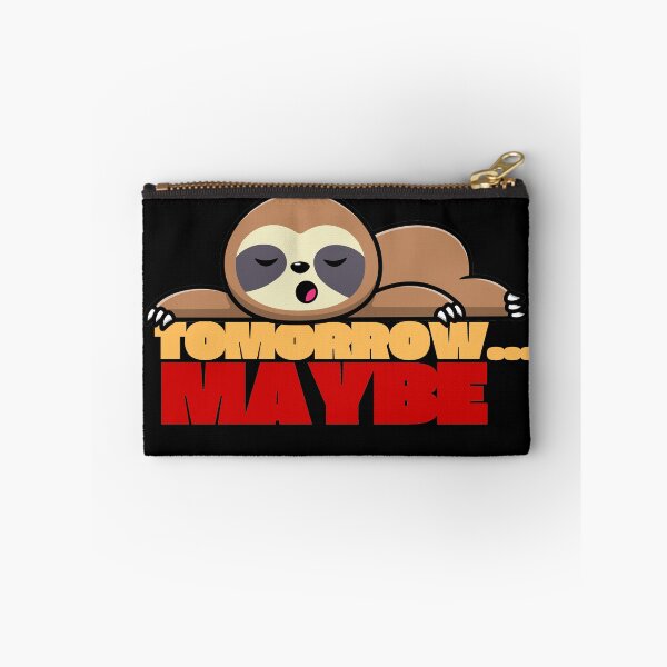 Item preview, Maybe tomorrow, funny sleepy sloth gifts designed and sold by Lumdiego.