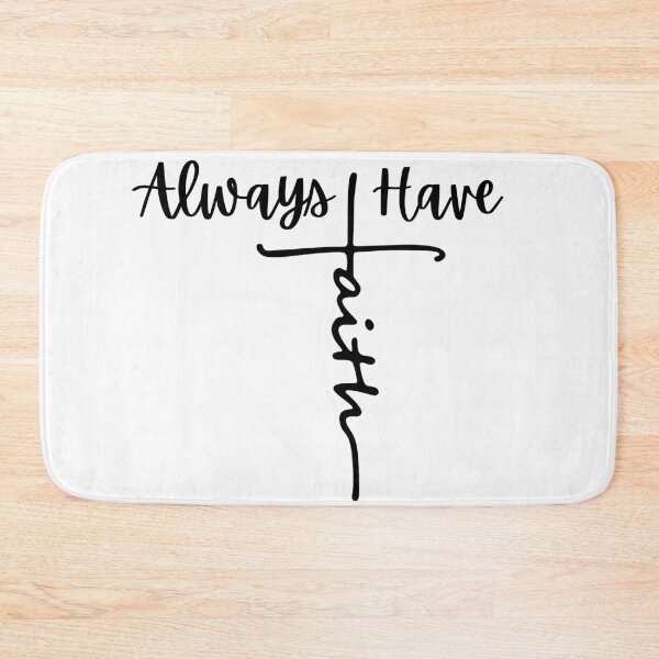 Item preview, Always Have Faith designed and sold by NDMDesignStudio.