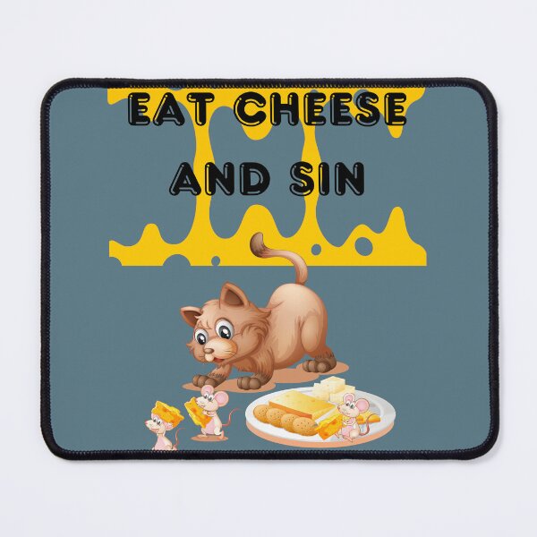 Item preview, Eat Cheese And Sin designed and sold by Mateusz Bachanek.