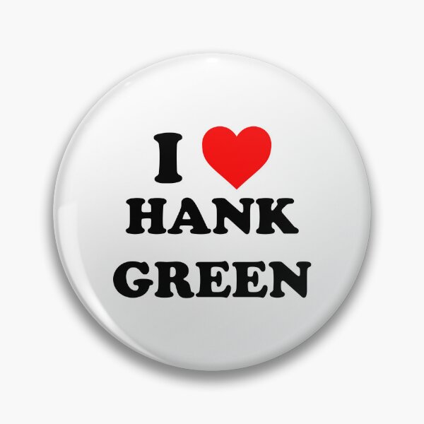 Item preview, i love hank green designed and sold by wordswithfonts.