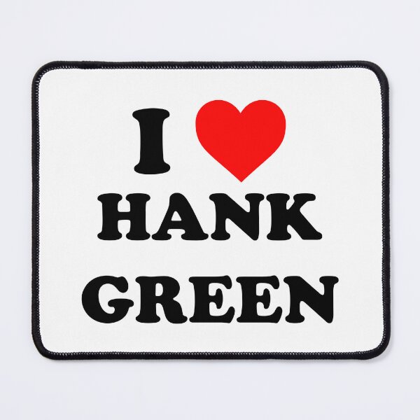 Item preview, i love hank green designed and sold by wordswithfonts.