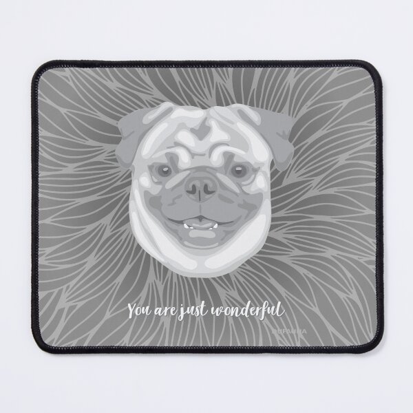 Item preview, Grey Smiling Pug "You are just wonderful" 031301 designed and sold by DuFauna.