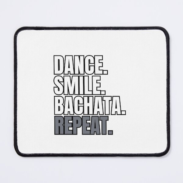 Item preview, Dance, Smile, Bachata, Repeat designed and sold by Jerseysrd.