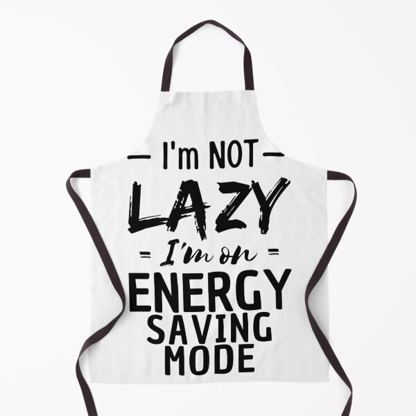 Item preview, i'm not lazy, i'm on energy saving mode. designed and sold by SloJart.